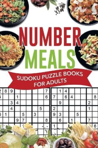 Cover of Number Meals Sudoku Puzzle Books for Adults