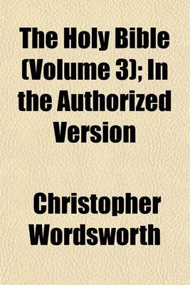 Book cover for The Holy Bible (Volume 3); In the Authorized Version