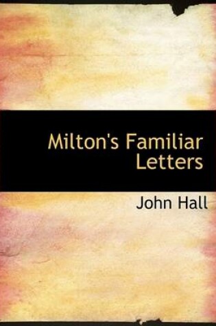 Cover of Milton's Familiar Letters