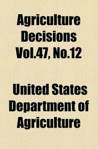 Cover of Agriculture Decisions Vol.47, No.12