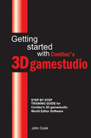 Cover of Getting started with Conitec's 3D gamestudio