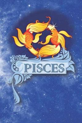 Book cover for Pisces Zodiac Sign Horoscope Notebook Journal for Writing in