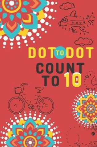 Cover of Dot To Dot Count To 10