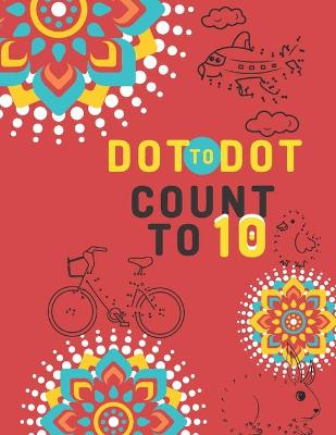 Book cover for Dot To Dot Count To 10