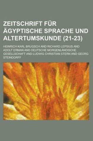 Cover of Zeitschrift Fur Agyptische Sprache Und Altertumskunde (21-23 )