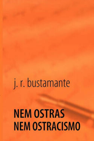 Cover of Nem Ostras Nem Ostracismo