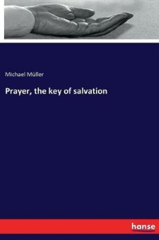 Cover of Prayer, the key of salvation
