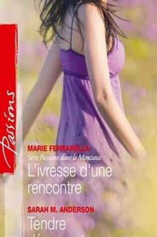 Cover of L'Ivresse D'Une Rencontre - Tendre Decouverte