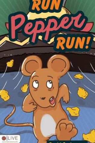 Cover of Run Pepper Run!