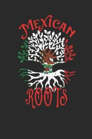 Cover of Mexican Roots Notebook Journal