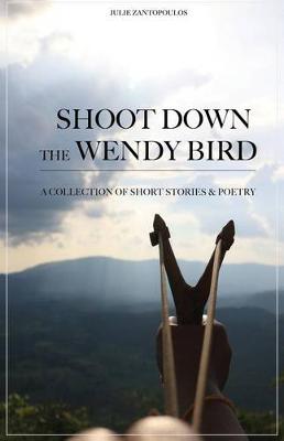 Book cover for Shoot Down the Wendy Bird