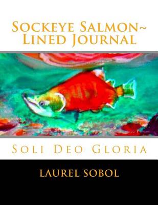 Book cover for Sockeye Salmon Lined Journal