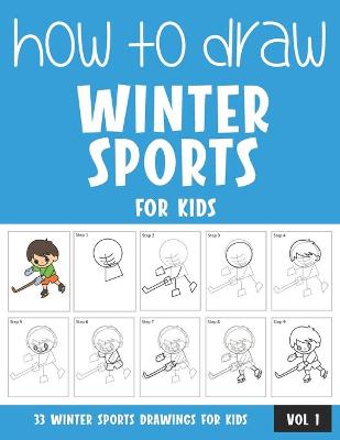 Book cover for How to Draw Winter Sports for Kids - Vol 1