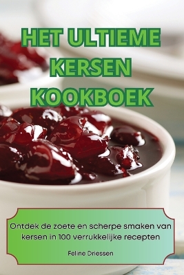 Cover of Het Ultieme Kersen Kookboek