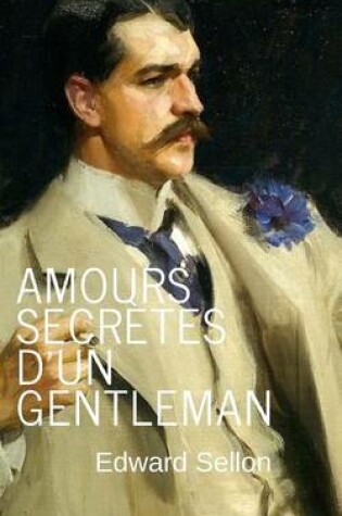 Cover of Amours secrètes d'un gentleman