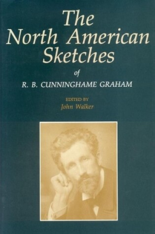 Cover of The North American Sketches of R. B. Cunninghame Graham