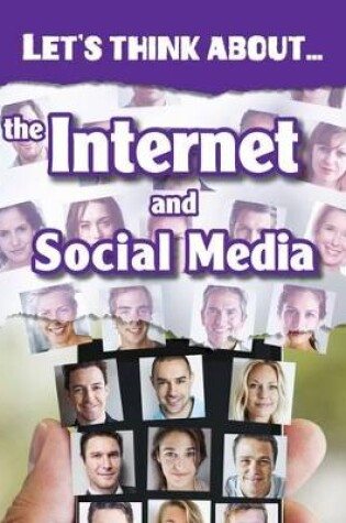 Cover of Let's Think About the Internet and Social Media