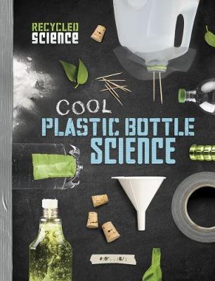 Book cover for Cool Plastic Bottle Science