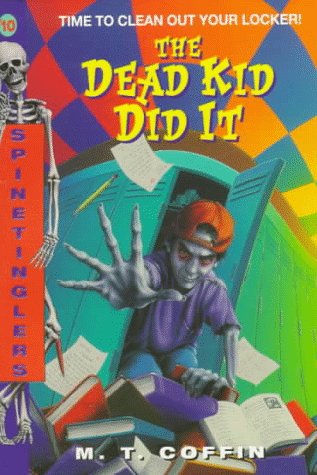 Book cover for Spine Tingler 010:Dead Kid Did