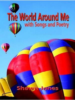 Book cover for The World Around Me with Songs and Poetry