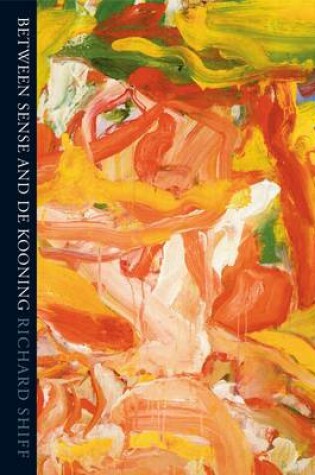 Cover of Between Sense and De Kooning