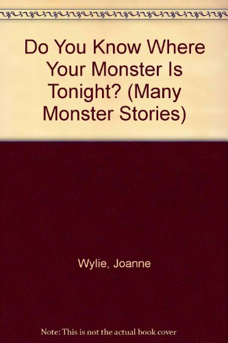 Cover of Do You Know Where Your Monster is Tonight?