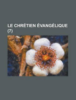 Book cover for Le Chretien Evangelique (7)