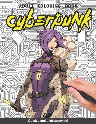 Cover of Cyberpunk Adults Coloring Book