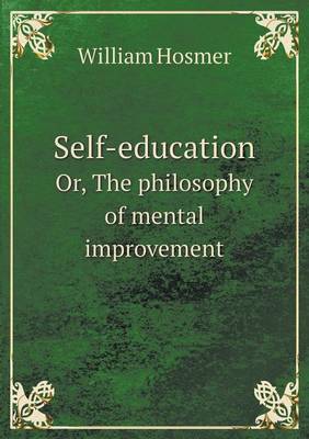 Book cover for Self-education Or, The philosophy of mental improvement