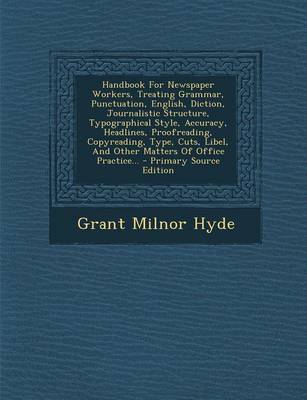 Book cover for Handbook for Newspaper Workers, Treating Grammar, Punctuation, English, Diction, Journalistic Structure, Typographical Style, Accuracy, Headlines, Pro