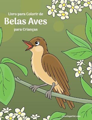 Book cover for Livro para Colorir de Belas Aves para Crianças