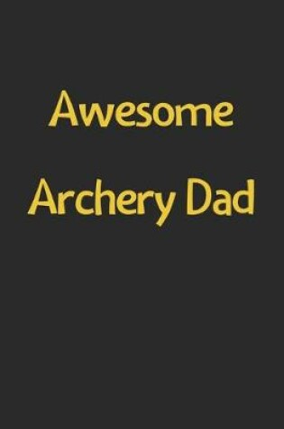 Cover of Awesome Archery Dad