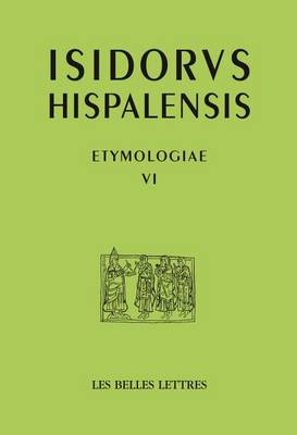 Cover of Isidore de Seville, Etymologies VI