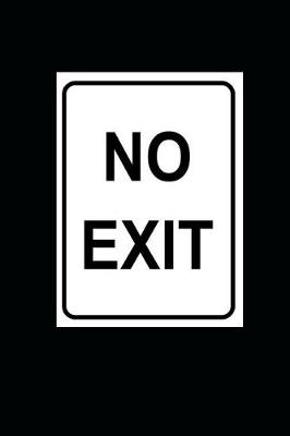 Book cover for No Exit Journal - Road Sign