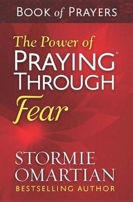 Book cover for The Power of Praying(r) Through Fear Book of Prayers