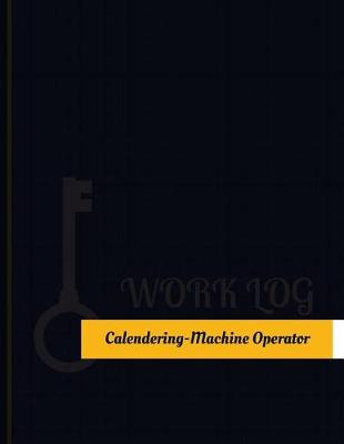 Book cover for Calendering Machine Operator Work Log