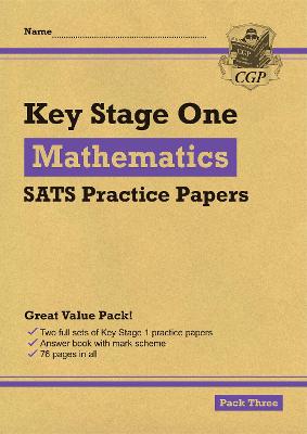 Book cover for KS1 Maths SATS Practice Papers: Pack 3 (for end of year assessments)