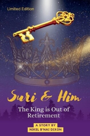 Cover of Suri & Him The King is Coming Out of Retirement