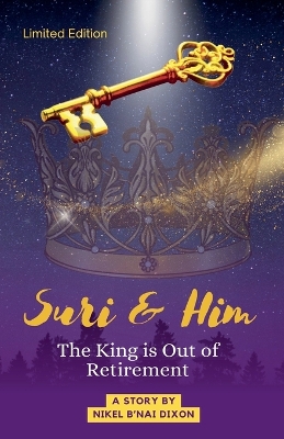 Book cover for Suri & Him The King is Coming Out of Retirement