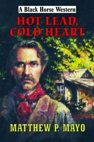 Cover of Hot Lead, Cold Heart