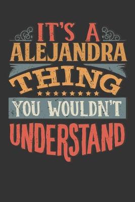 Book cover for Its A Alejandra Thing You Wouldnt Understand