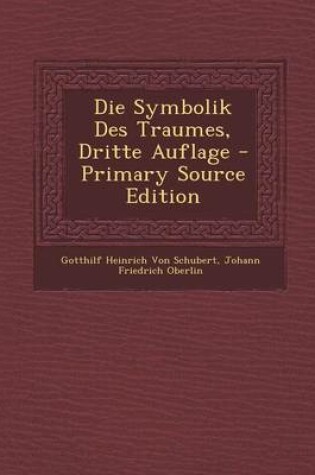 Cover of Die Symbolik Des Traumes, Dritte Auflage