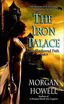 Book cover for Iron Palace, The: The Shadowed Path: Book 3