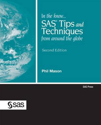 Book cover for In the Know...Sas(r) Tips and Techniques from Around the Globe, Second Edition