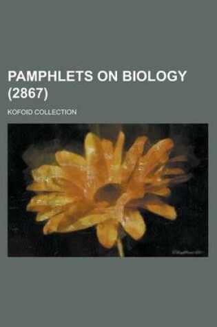 Cover of Pamphlets on Biology; Kofoid Collection (2867 )