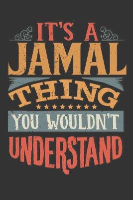 Book cover for Its A Jamal Thing You Wouldnt Understand