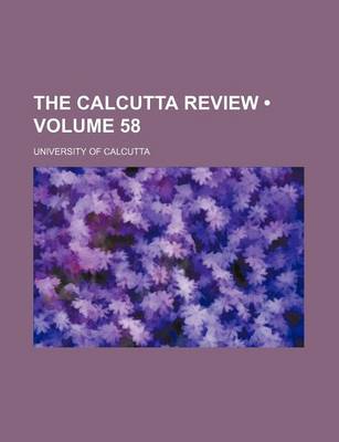 Book cover for The Calcutta Review (Volume 58)