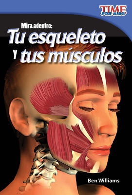 Cover of Mira adentro: Tu esqueleto y tus músculos