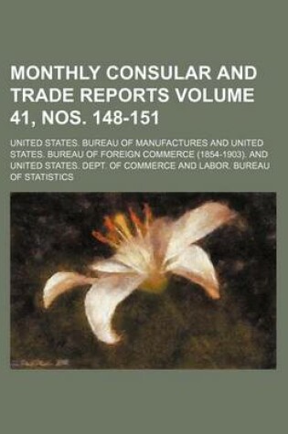 Cover of Monthly Consular and Trade Reports Volume 41, Nos. 148-151