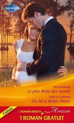 Book cover for Le Plus Beau Des Secrets - Un Ete a Belles Fleurs - Un Patron de Charme
